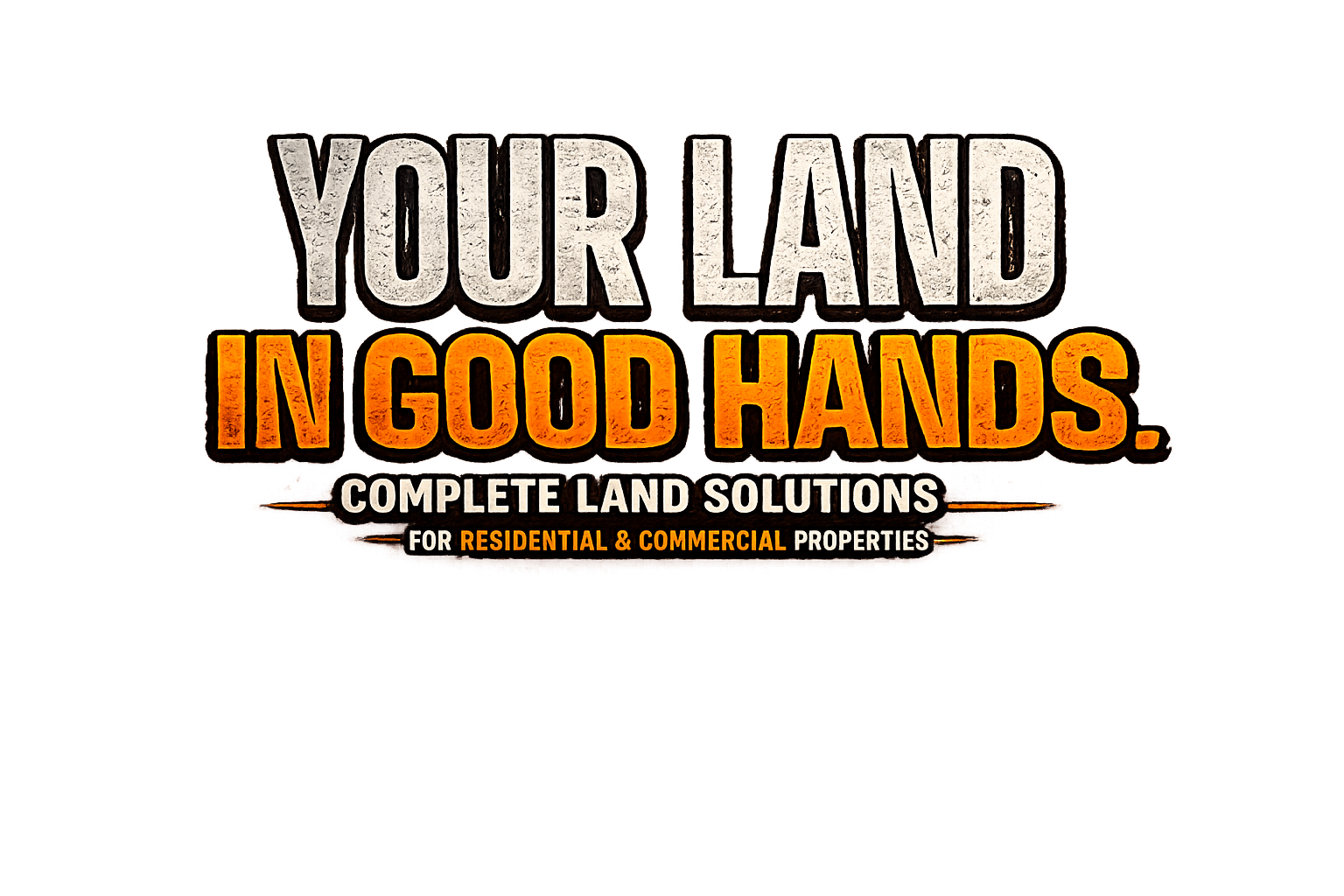 Your Land In Good Hands — Complete Land Solutions for Residential & Commercial Properties